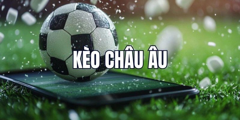 Tìm hiểu khái niệm về tỷ lệ kèo Châu Âu FB68