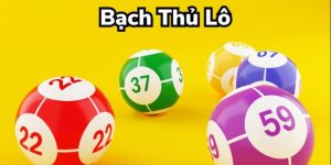 Tìm hiểu về bạch thủ lô phổ biến hiện nay